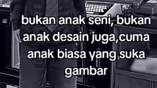 anak biasa yang suka menggambar!