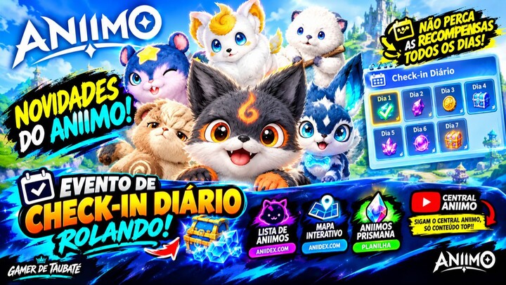 ANIIMO: EVENTO DE CHECK-IN DIÁRIO! 🐾🔥 Ganhe Recompensas Todos os Dias + Novidades!
