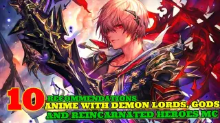 10 Anime With Demon Lords, Gods, and Reincarnated Heroes MC