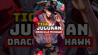 3 Julukan Mengerikan Dracule Mihawk #onepiece #mihawk #anime