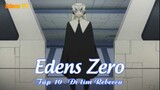 Edens Zero Tập 10 - Đi tìm Rebecca