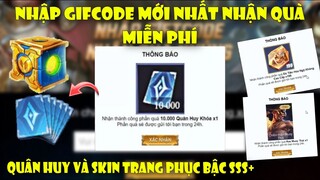 GiftCode Liên Quân | Nhập Full 3 Code Liên Quân Mới Nhất Nhận Trang Phục SSS+ Và Quân Huy Toàn Sever