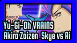 [Yu-Gi-Oh! VRAINS] Akira Zaizen & Skye vs Ai_D