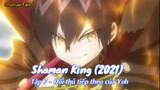 Shaman King (2021) Tập 7 - Đối thủ tiếp theo của Yoh