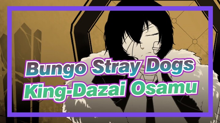 [Bungo Stray Dogs| Self-drawn Video]King-Dazai Osamu