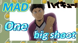 [Haikyuu!!]  MAD | One big shoot