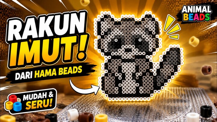 Rakun Imut dari Hama Beads!🔥