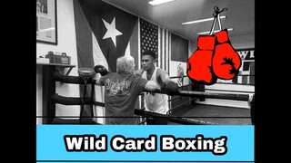 Training to Wild Card Boxing Gym