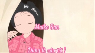 Maiko San _Tập 2- Đúng là cậu tới