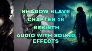 Shadow Slave Chapter 16 - Rebirth (Audio)