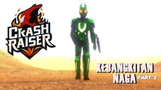 Crash Raiser Drafere Episode Kebangkitan Naga Part 3