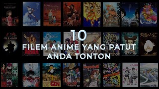 10 FILEM ANIME YANG KORANG PATUT TENGOK!