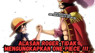 Kenapa Kru Roger Tidak Membocorkan Apa Itu One Piece ?