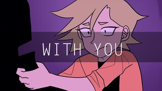 With you//ORIGINAL MEME