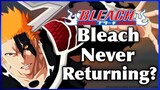 When Will Bleach The Anime Return For The Thousand Year Blood War Arc