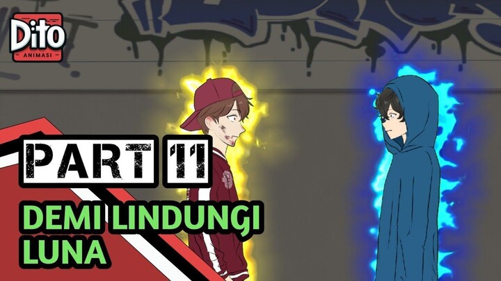 DEMI LINDUNGI LUNA PART 11  Animasi Sekolah