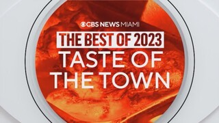 Taste Of The Town Best Of: South Florida's Tastiest Eats!