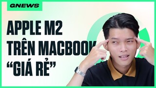 GNEWS 9: APPLE nâng cấp Macbook Air với chip M2!!! Siêu máy tính Frontier trang bị chip AMD