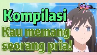 [The Daily Life of the Immortal King] Kompilasi | Kau memang seorang pria!