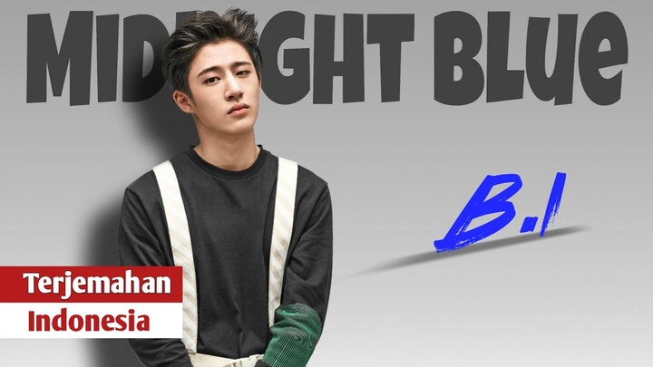 B.I - Midnight Blue | LIRIK TERJEMAHAN INDONESIA