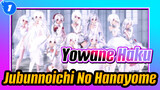 Video chúc mừng sinh nhật Yowane Haku 2/3 | Jubunnoichi No Hanayome_1