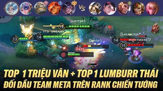 TOP 1 TRIỆU VÂN + TOP 1 LUMBURR ĐỐI ĐẦU TEAM META GIAO TRANH CỰC MÃN NHÃN TRÊN RANK CHIẾN TƯỚNG THÁI