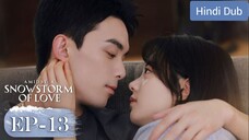 AMIDST A SNOWSTORM OF LOVE《Hindi DUB》Episode 13