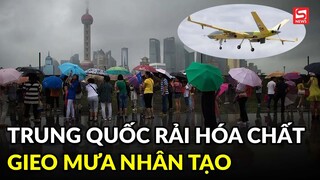 Nắng nóng kỷ lục, Trung Quốc rải hóa chất gieo mưa nhân tạo
