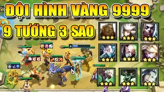 KỈ LỤC 9 TƯỚNG 3 SAO? ĐỘI HÌNH 9999 MẠNH KHÔNG TÌ VẾT CHƠI LÀ NGHIỆN
