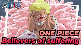 ONE PIECE|【AMV】Doflamingo：Fallen into the believers of suffering