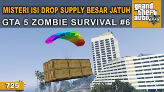 GTA 5 MOD ZOMBIE SURVIVAL - TERNYATA ISI SUPPLYNYA MANTAP # 725