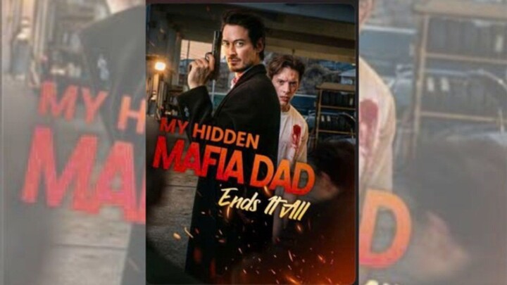 My Hidden Mafia Dad Ends It All