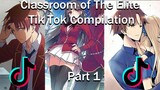 Classroom of the Elite TikTok Compilation Part 1
