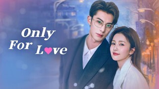 Only for Love episode 1 Sub Indo