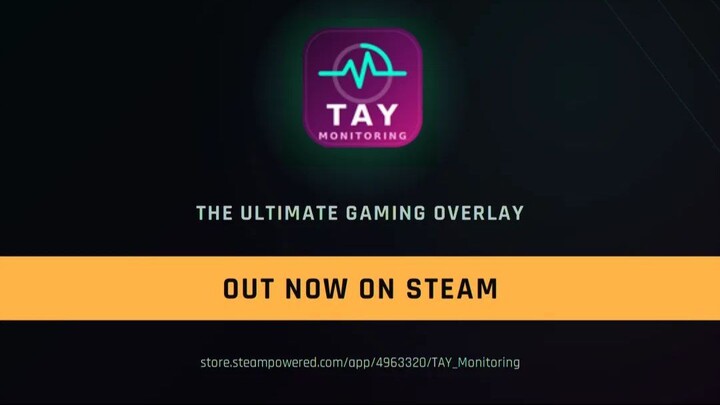 TAY Monitoring - The Ultimate Gaming Overlay!