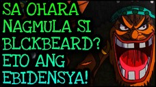 SA OHARA NAGMULA BLACKBEARD?! | One Piece Tagalog Analysis