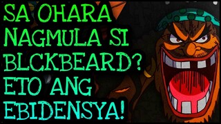 SA OHARA NAGMULA BLACKBEARD?! | One Piece Tagalog Analysis