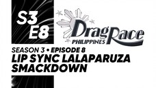 Drag Race Philippines Season 3, Episode 8: Lip Sync Lalaparuza Smackdown