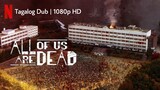 All of Us Are Dead - | E05 | Tagalog Dubbed | 1080p