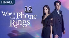 12 | When the Phone Rings [Eng Subs HD]