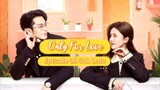 Only for love 06