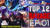 Top 12 Savage | Pinoy Mobile Legends ~ Episode 1