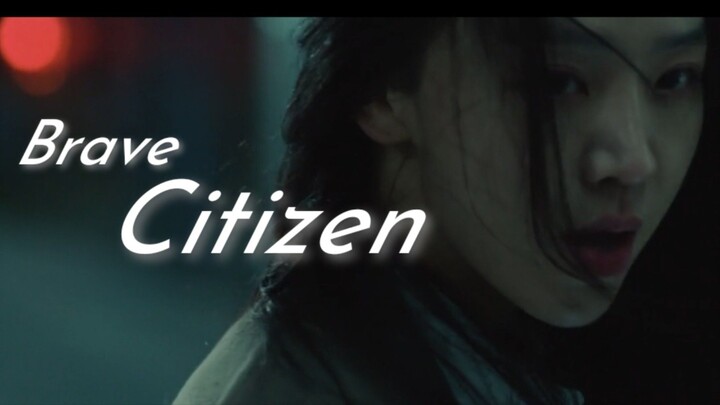 Brave Citizen