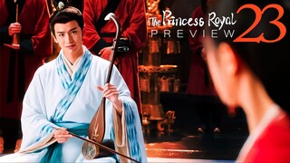 🇨🇳PREVIEW EP23 The Princess Royal (2024)