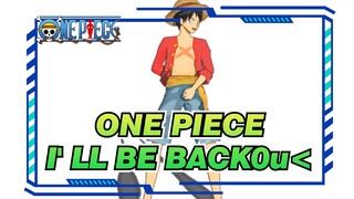 ONE PIECE|【MMD】I' LL BE BACK0u< of the Three Brother