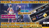 PRANK GLOBAL PAKE SUARA PEREMPUAN LOLY, AUTO DIKASI DIAMOND SEREPEEET FREE FIRE