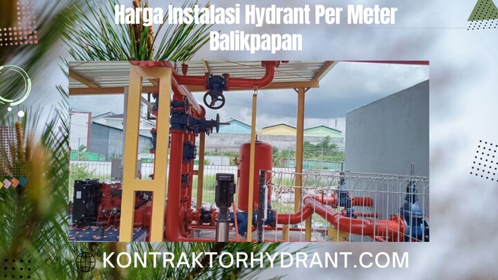Harga instalasi hydrant per meter balikpapan