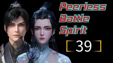 Peerless Battle Spirit Episode 39 The Best Sub Indo