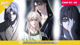 CHAP 34 - 36 | Xuyên nhanh : Quan hệ gây nghiện | Review Đam Mỹ