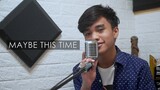 Maybe This Time - Francis Aglabtin (cover)